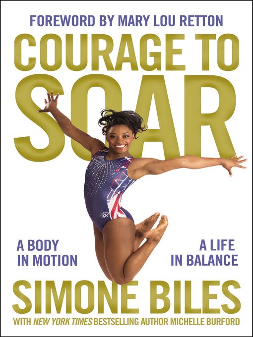 Title details for Courage to Soar (with Bonus Content) by Simone Biles - Wait list